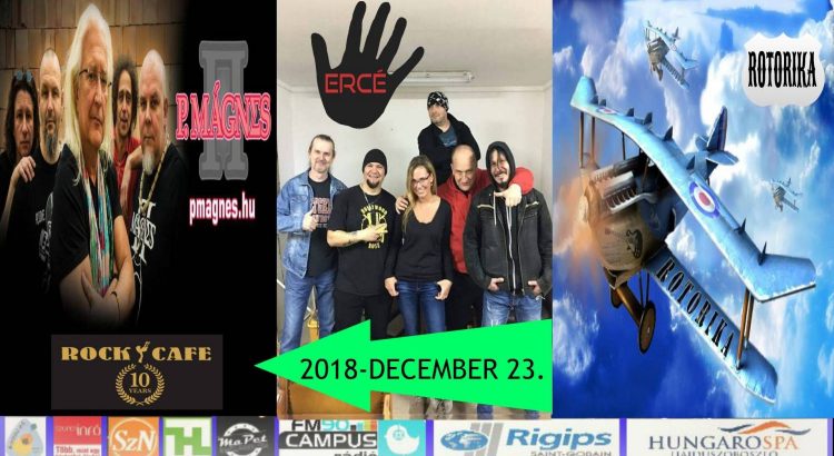 ERCÉ,Rotorika,P.Mágnes Koncert